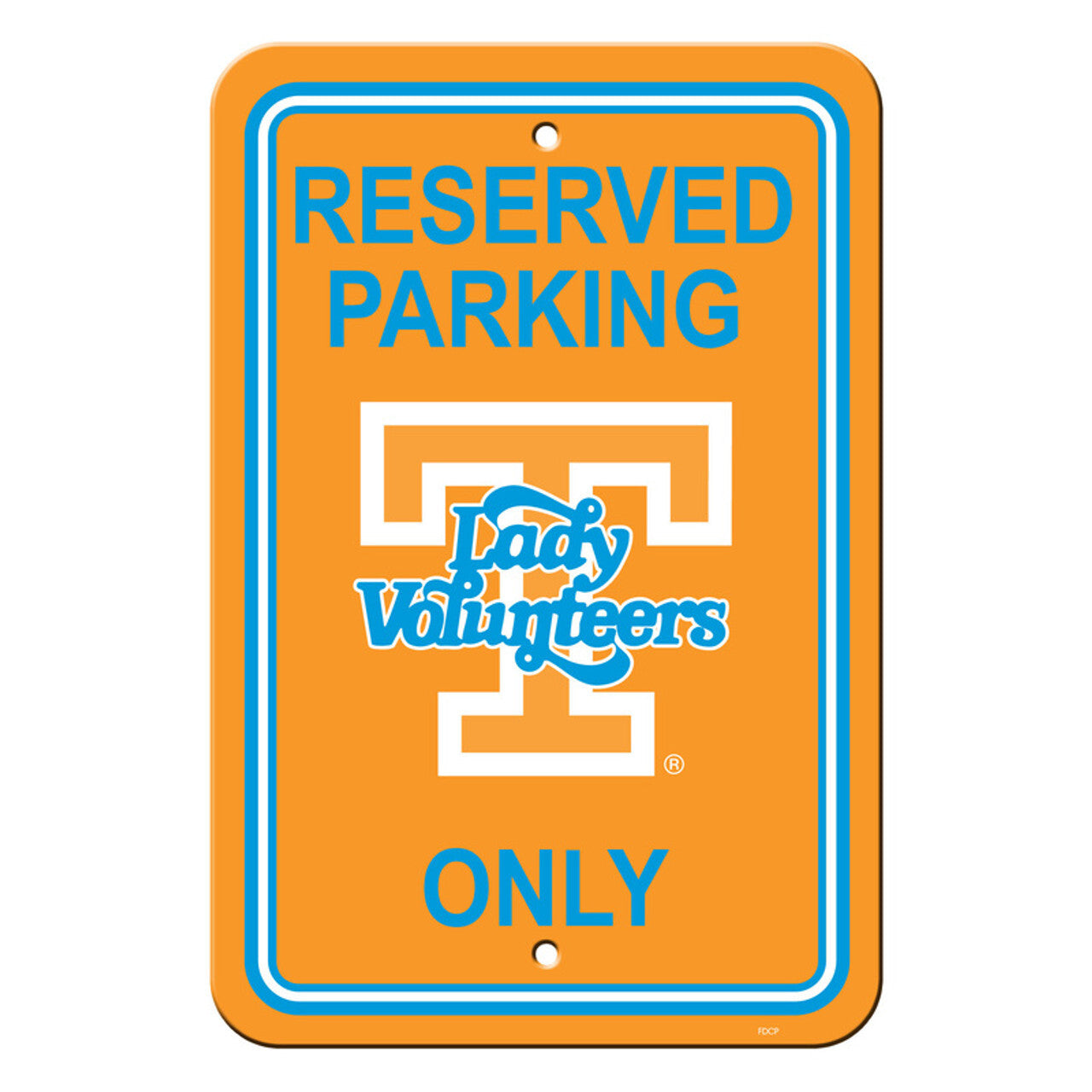 Tennessee Volunteers Sign 12x18 Plastic Reserved Parking Style Lady Vols Design CO